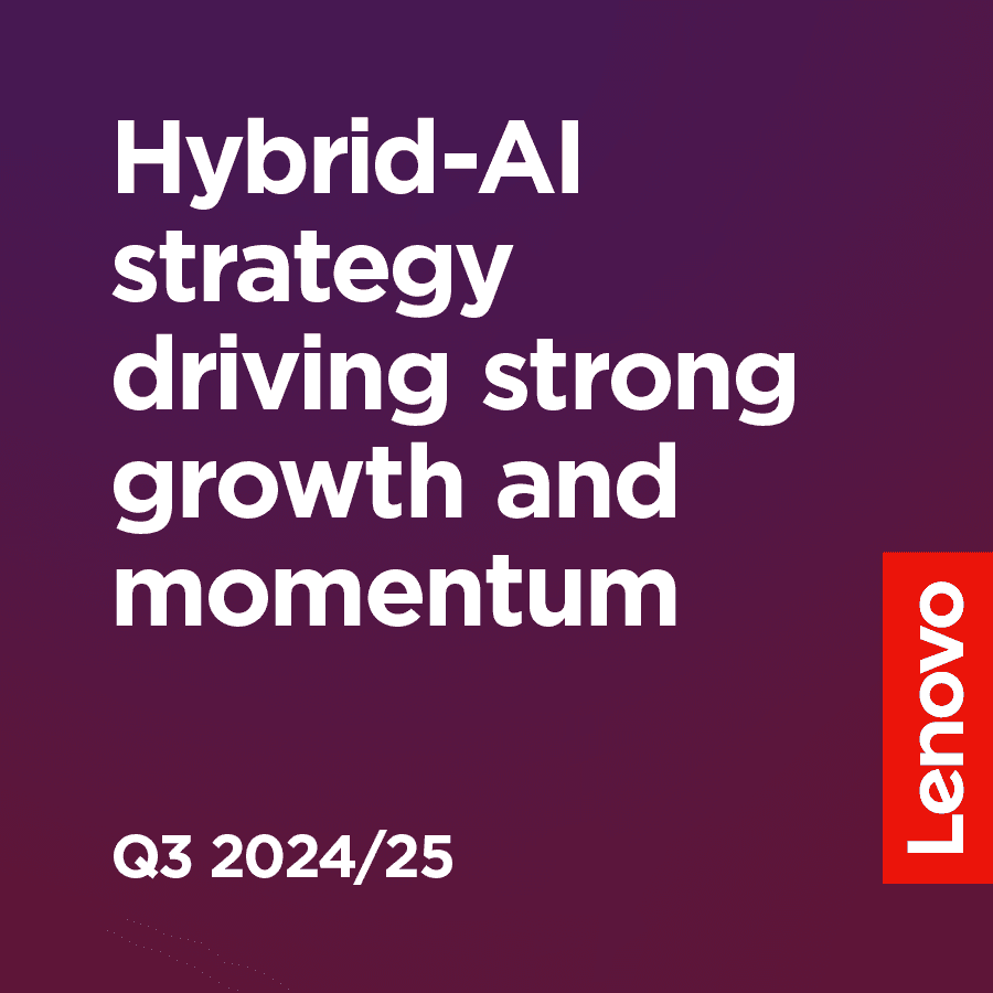 Lenovo Delivers Strong Performance Driven by AI – Growth and Momentum across All Core Businesses