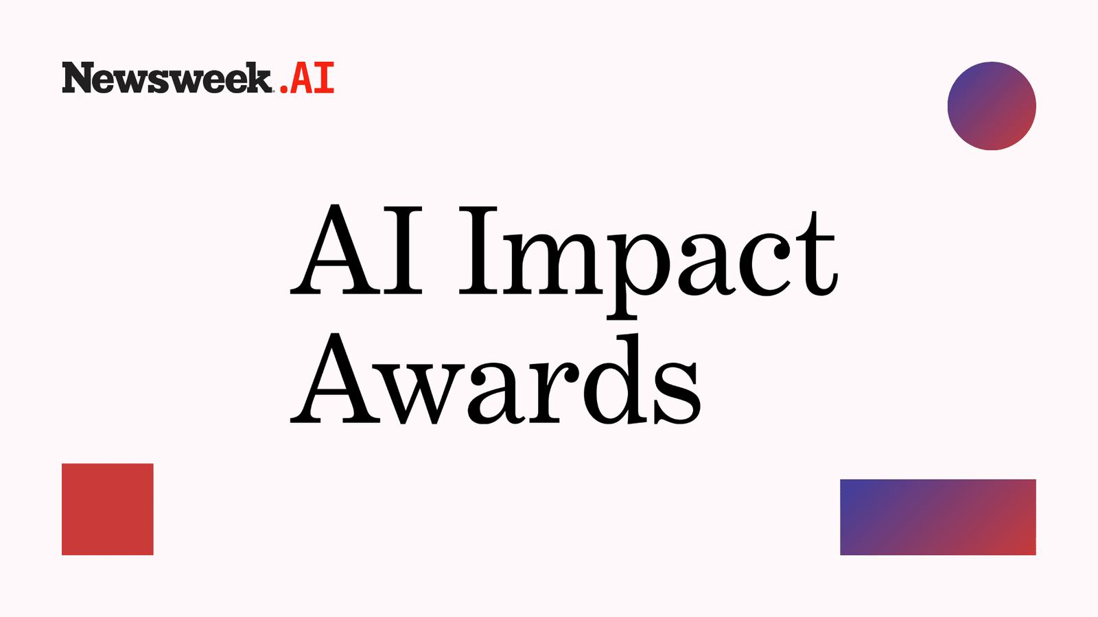 AI Impact Awards 2025: Newsweek Celebrates AI Innovation AI Impact Awards 2025: Newsweek Celebrates AI Innovation