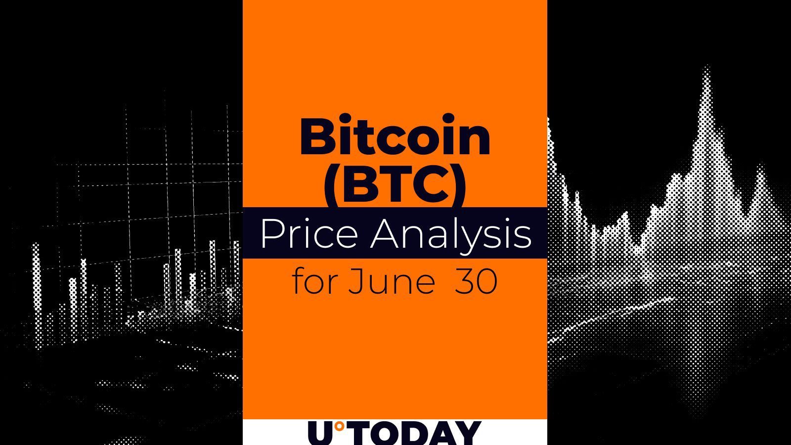 Bitcoin (BTC) Price Prediction for June 30 Bitcoin (BTC) Price Prediction for June 30