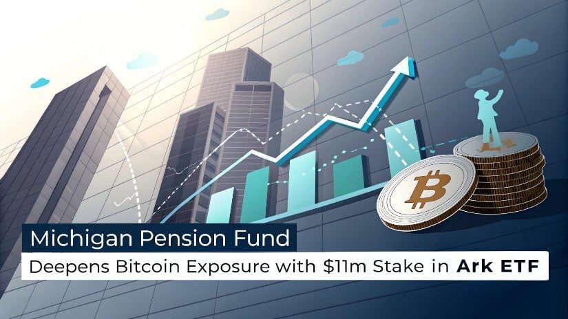 Michigan Pension Fund Triples Bitcoin Investment to  Million Through ARK ETF