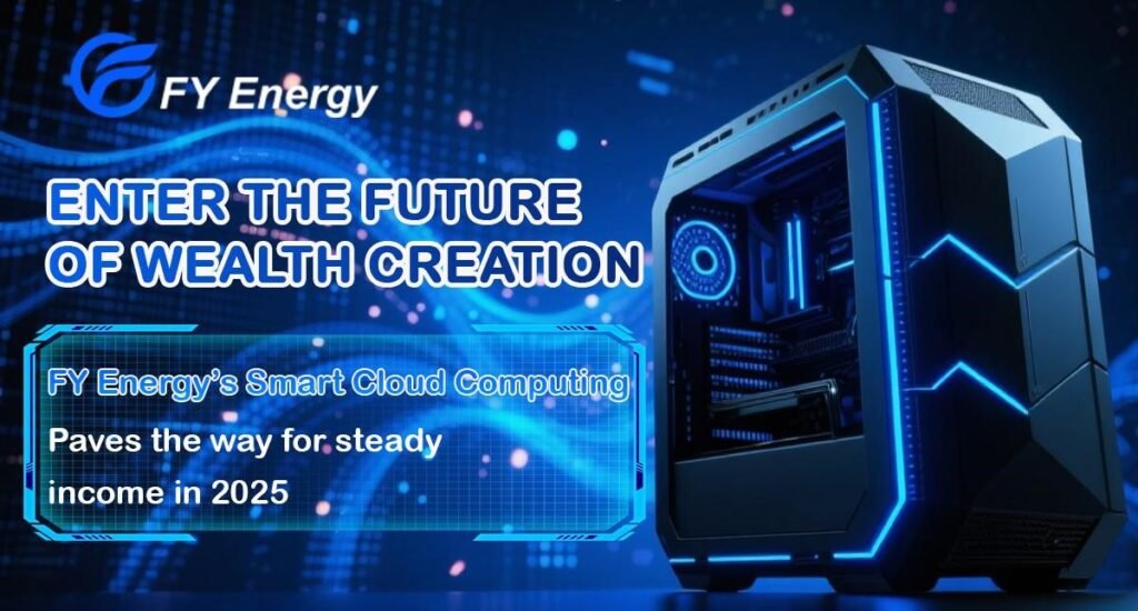 2025 Beginner’s Guide to Bitcoin & Altcoin Cloud Mining: Explore the Profitability of the FY Energy Contract 2025 Beginner’s Guide to Bitcoin & Altcoin Cloud Mining: Explore the Profitability of the FY Energy Contract