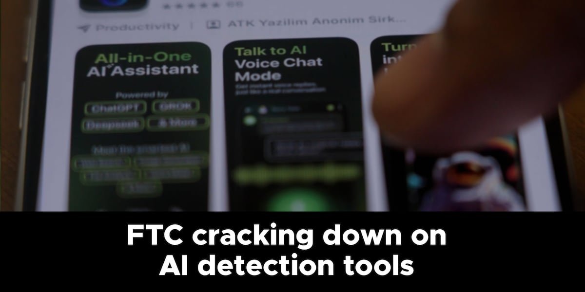 FTC cracking down on AI detection tools