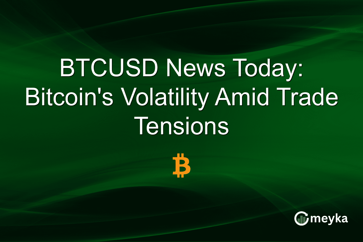 BTCUSD News Today: Bitcoin’s Volatility Amid Trade Tensions BTCUSD News Today: Bitcoin’s Volatility Amid Trade Tensions