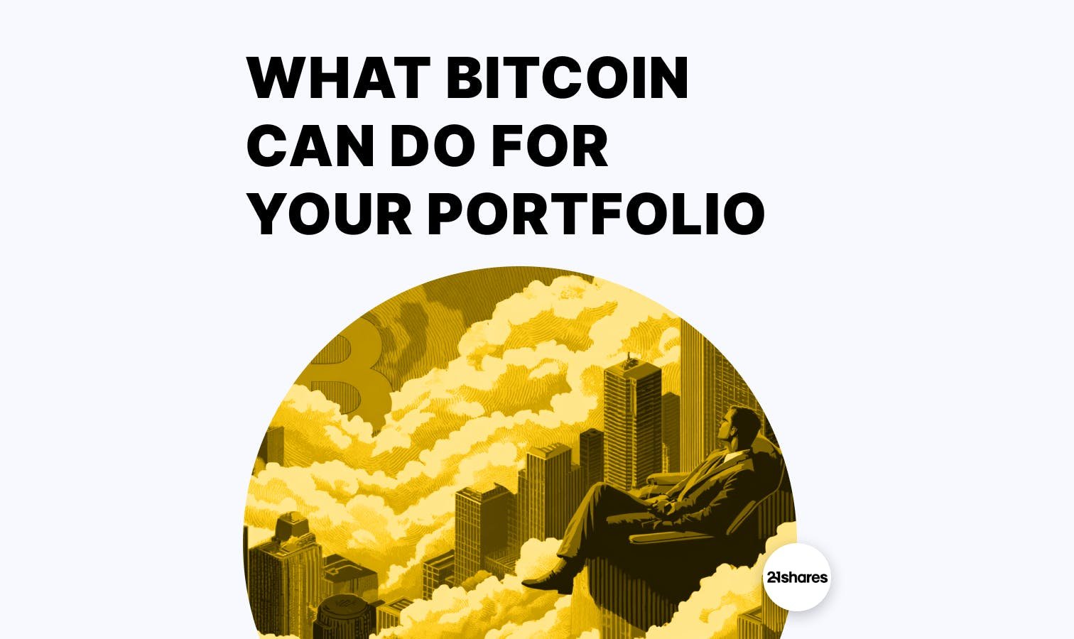 What Bitcoin Can Do for Your Portfolio, With 21shares
