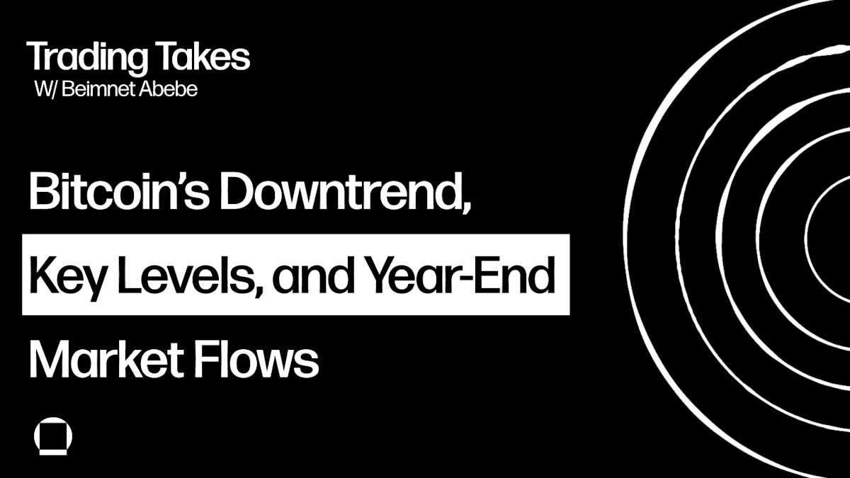 Bitcoin Still in a Downtrend as Key Levels and Year-End Flows Shape Market Outlook | Trading Takes